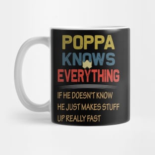 Popa knows everything ..fathers day gift Mug